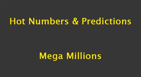 Mega Millions Hot and Cold Numbers .